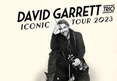David Garrett - Iconic Tour 2023 - © eventim.de